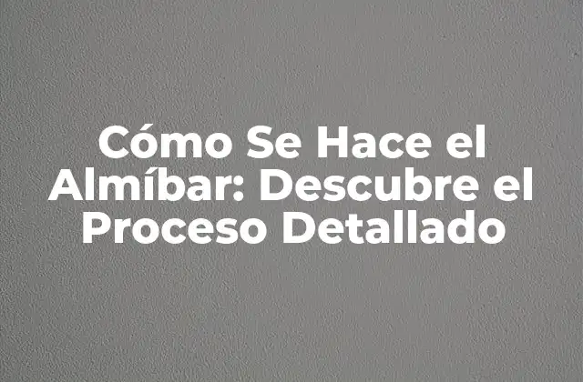 Cómo Se Hace el Almíbar: Descubre el Proceso Detallado