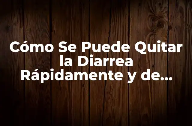¿Cuáles son las Causas más Comunes de la Diarrea?