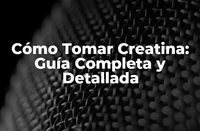 Cómo Tomar Creatina: Guía Completa y Detallada 2 Beneficios de la Creatina para el Entrenamiento Deportivo