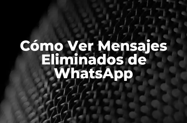 Cómo Ver Mensajes Eliminados de Whatsapp 2 ¿Por qué WhatsApp Permite Eliminar Mensajes?