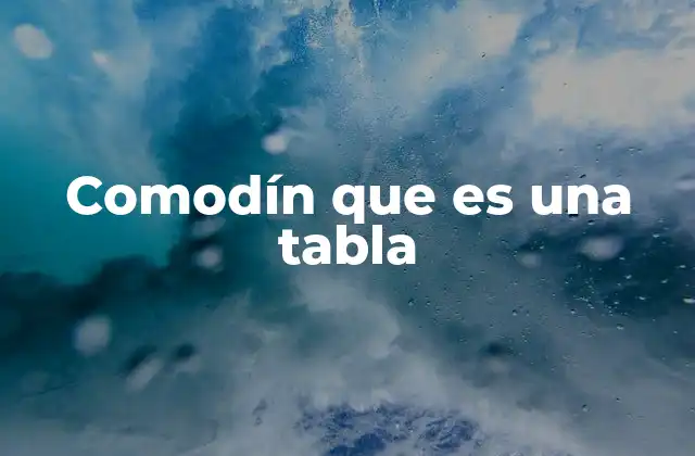 Comodín que es una Tabla