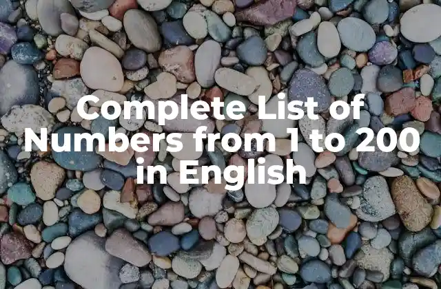 Complete List Of Numbers From 1 To 200 In English