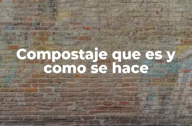 Compostaje que es y como Se Hace 2 La importancia del compostaje en la gestión de residuos