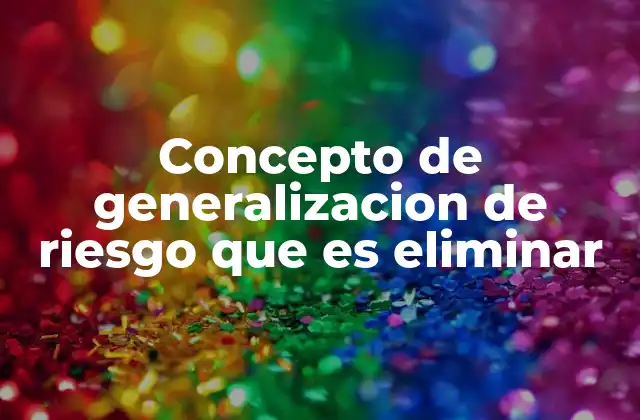 La relación entre la generalización de riesgo y el aprendizaje emocional