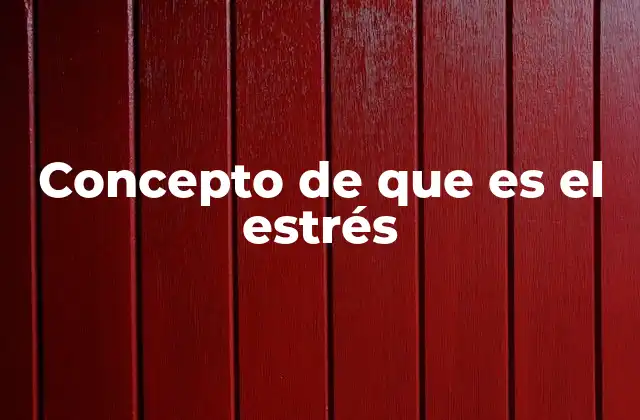 Concepto de que es el Estrés 2 La respuesta del cuerpo frente a situaciones desafiantes