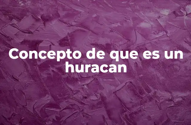 Cómo se forman los huracanes
