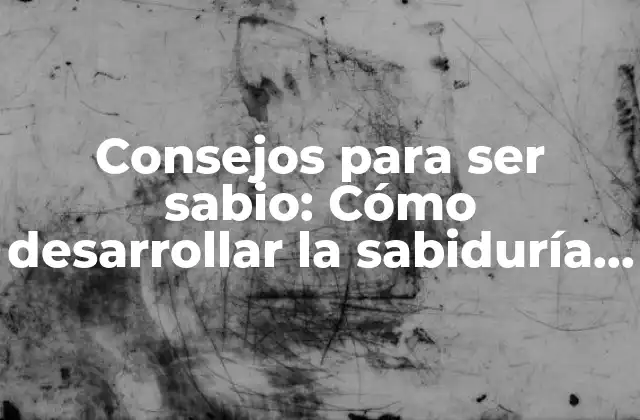 ¿Qué es la sabiduría?