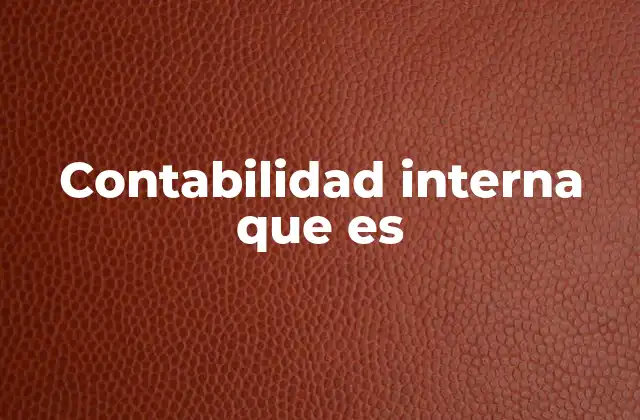 Contabilidad Interna que es