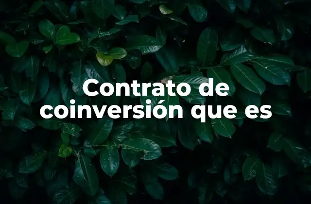 Contrato de Coinversión que es