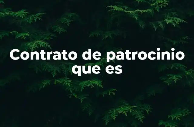 Contrato de Patrocinio que es