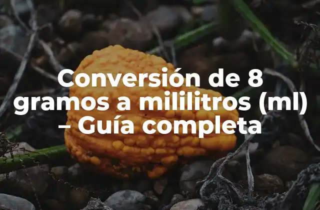Conversión de 8 Gramos a Mililitros (ml) - Guía Completa 2 ¿Qué es la densidad y cómo se relaciona con la conversión de 8 gramos a mililitros?