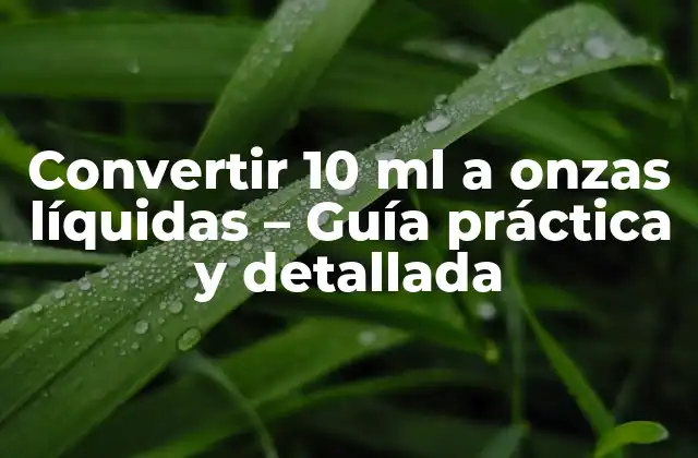 ¿Qué son mililitros (ml) y onzas líquidas?