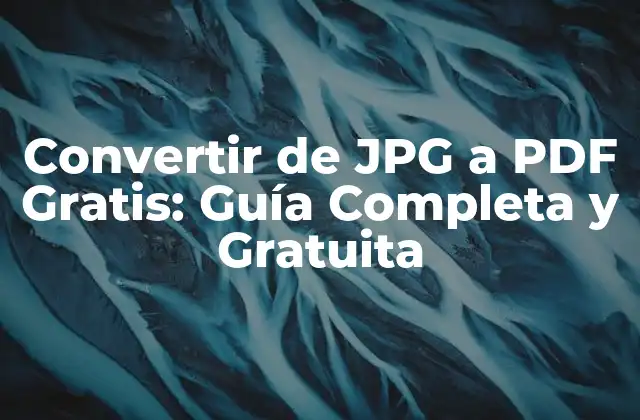 ¿Por qué necesitamos convertir de JPG a PDF?