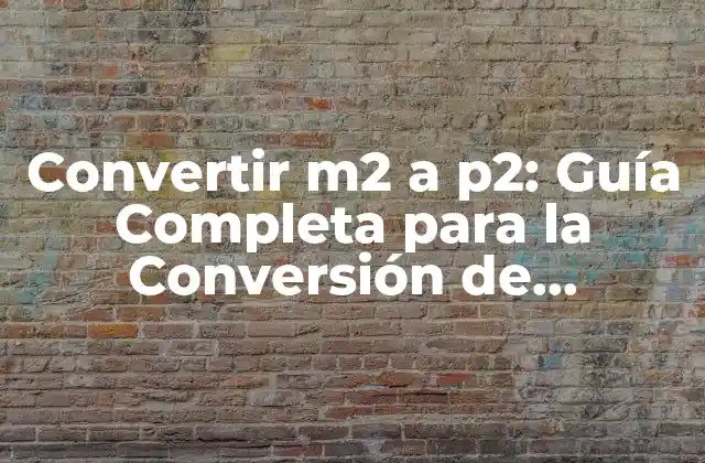 ¿Qué son los metros cuadrados (m2)?