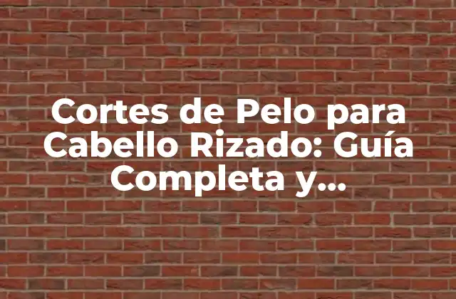 Características del Cabello Rizado