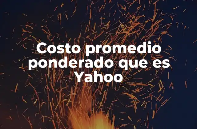 El costo promedio ponderado en el análisis financiero