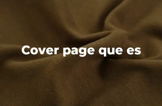 Cover Page que es 2 La importancia de una portada atractiva en la comunicación visual