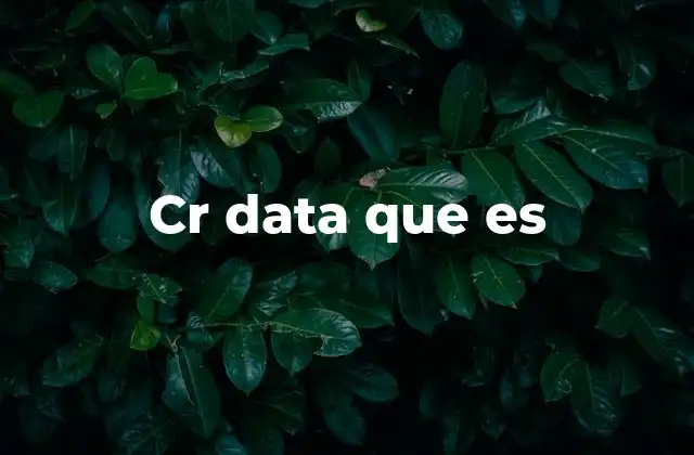 Cr Data que es