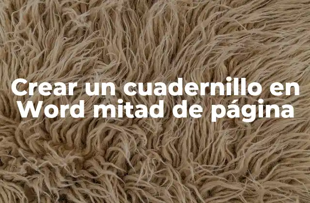 Crear un Cuadernillo en Word Mitad de Página