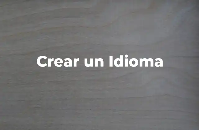 Crear un Idioma