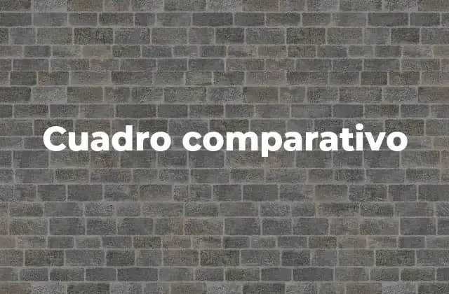 Cuadro Comparativo