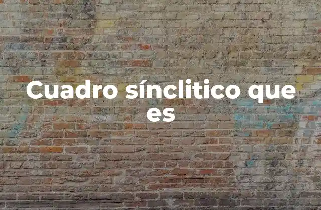 Cuadro Sínclitico que es