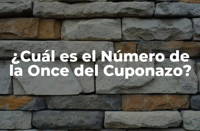 Historia del Cuponazo y el Número de la Once