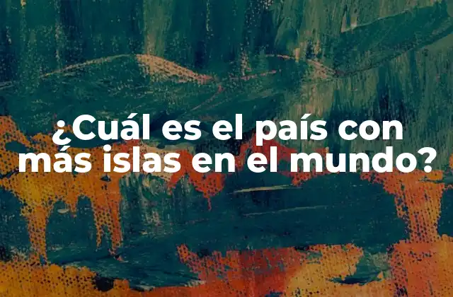¿cuál es el País con Más Islas en el Mundo? 2 Suecia, el país con más islas en el mundo