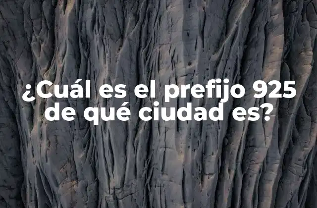 ¿cuál es el Prefijo 925 de Qué Ciudad Es?