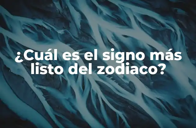 ¿cuál es el Signo Más Listo Del Zodiaco? 2 El Aries, un signo impulsivo y emprendedor