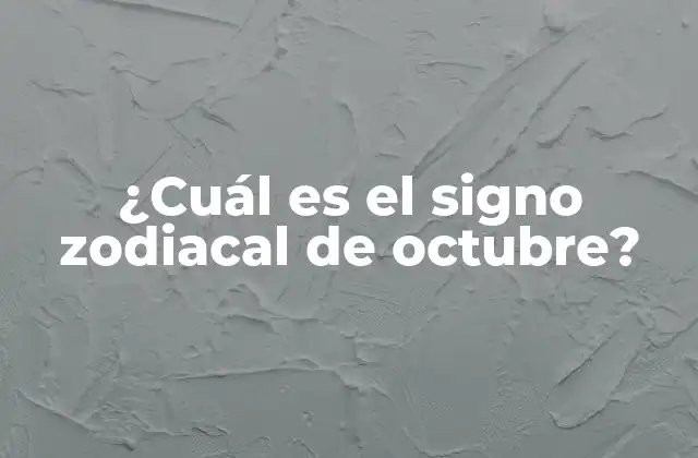 Los signos zodiacales de octubre: Libra y Escorpio