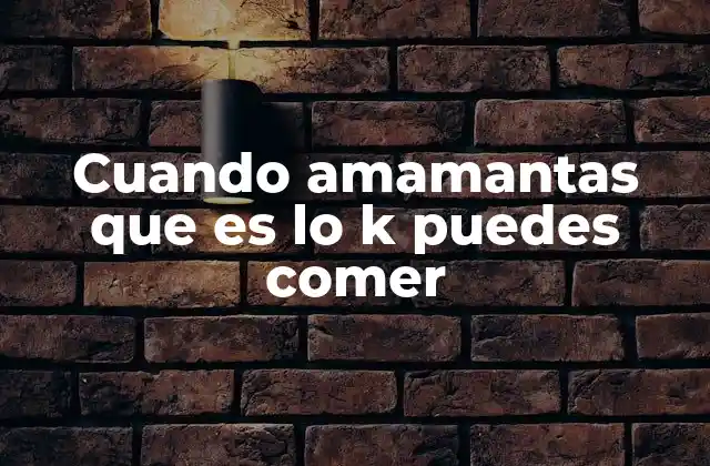Cómo afecta la dieta materna al bebé durante la lactancia