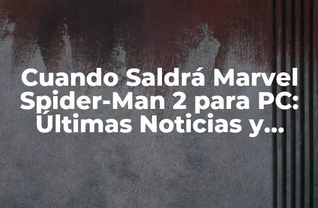 El Éxito de Marvel Spider-Man en PlayStation 4