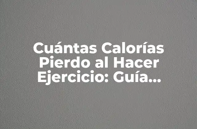 ¿Cómo se Queman las Calorías Durante el Ejercicio?