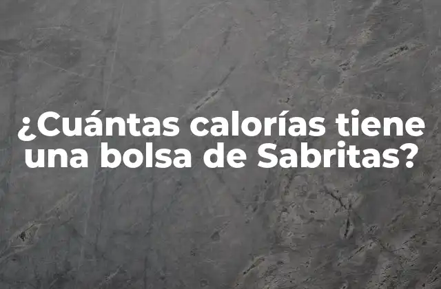 La composición nutricional de las Sabritas