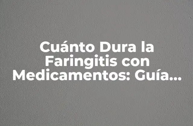 Causas y Síntomas de la Faringitis Bacteriana