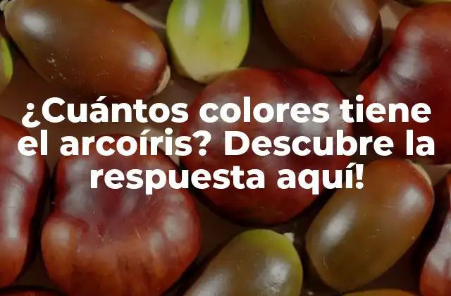 ¿cuántos Colores Tiene el Arcoíris? Descubre la Respuesta Aquí! 2 La física detrás del arcoíris