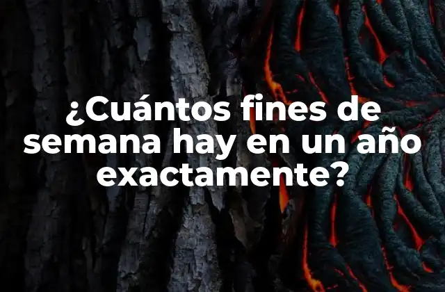 ¿Qué es un fin de semana?