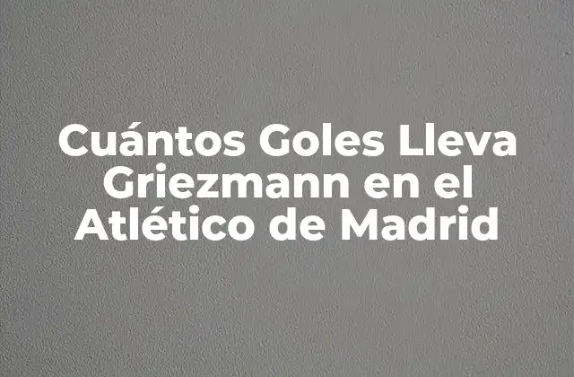 El Comienzo de la Era Griezmann en el Atlético de Madrid