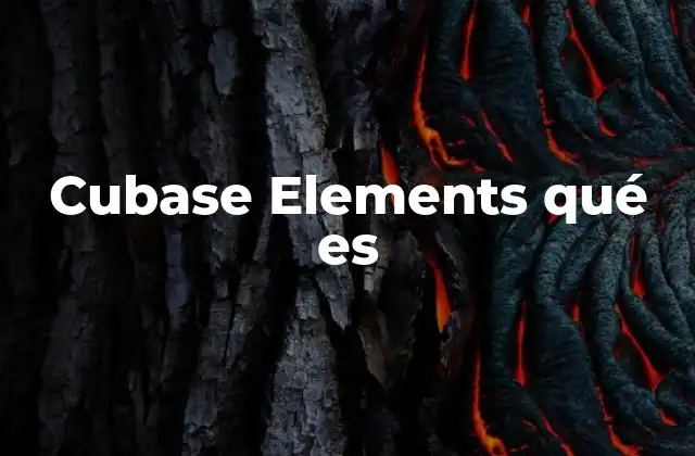 Cubase Elements Qué es