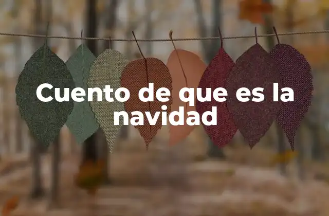 Cuento de que es la Navidad