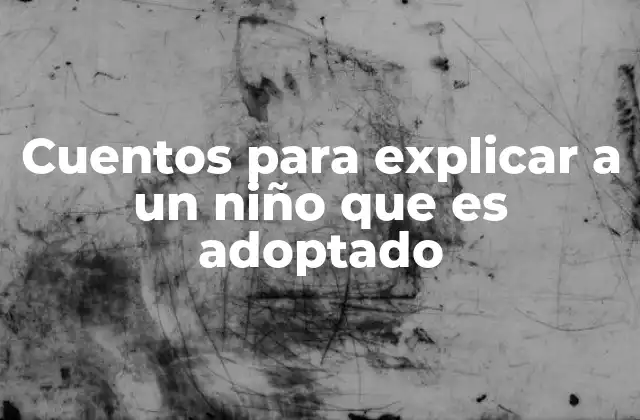 Cómo elegir un cuento que refleje la realidad emocional del niño