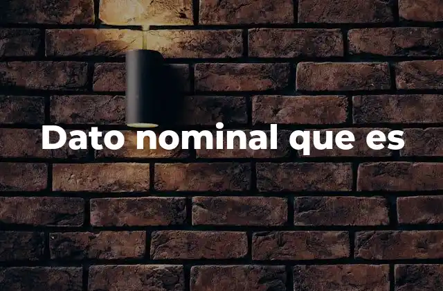 Dato Nominal que es