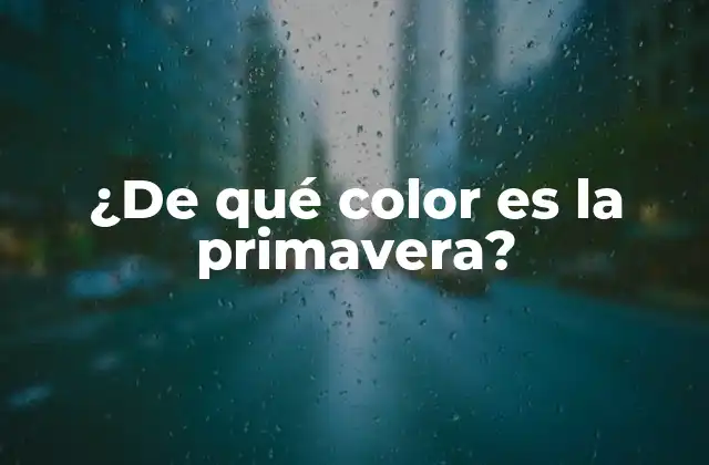¿de Qué Color es la Primavera?