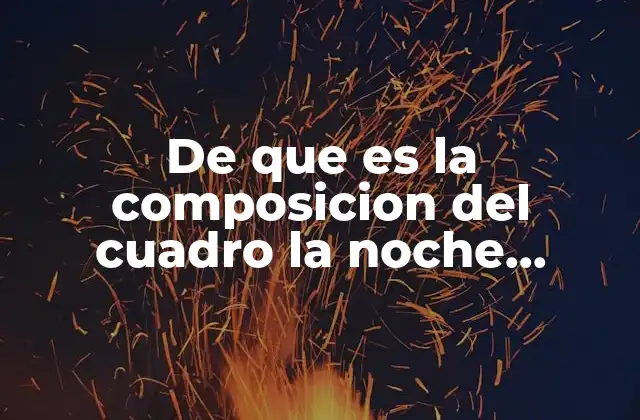 La arquitectura visual de La Noche Estrellada