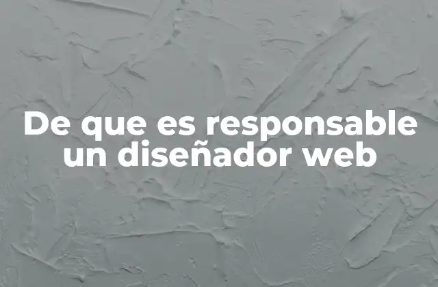 De que es Responsable un Diseñador Web 2 La importancia de la experiencia del usuario en el trabajo del diseñador web