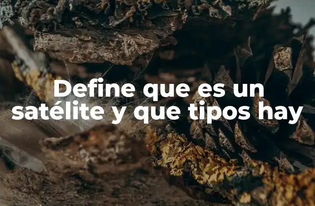 Cómo se clasifican los satélites