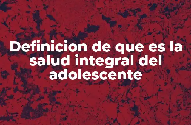 El bienestar adolescente como base para una sociedad sostenible