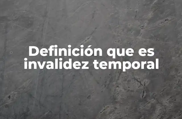 Definición que es Invalidez Temporal