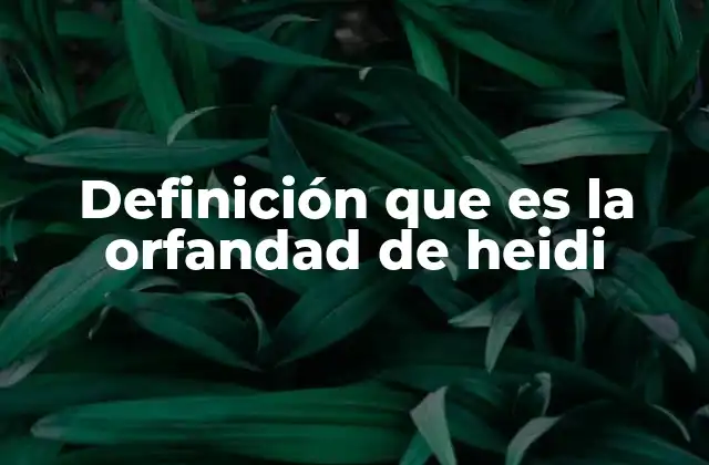 La soledad y el crecimiento emocional en el personaje de Heidi